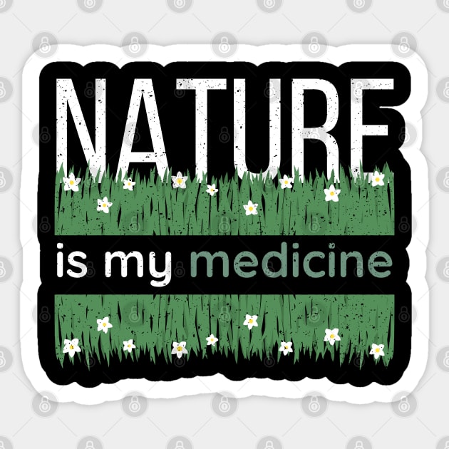 Nature Is My Medicine, Herbal Medicine, Herbs, Herbalism, Vintage, Distressed Sticker by HelenGie